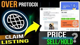 Over Protocol Airdrop Claim | Over Wallet Airdrop Listing Date | Over Coin Price | New Update