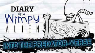 Diary of a Wimpy Alien 6.5 INTO THE PREDATOR-VERSE (Wimpy Kid / Alien / Predator Parody)