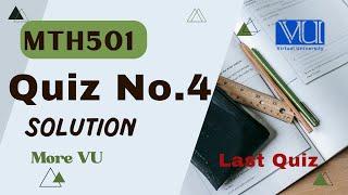 MTH501 Quiz No.4 Solution | mth501 quiz 4 2025 | More VU