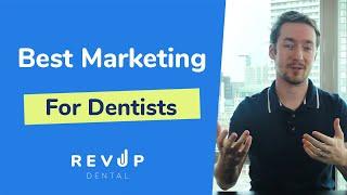 What is the best marketing for dentists?