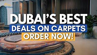 Dubai's Top Carpet Shop: Explore a World of Elegance!