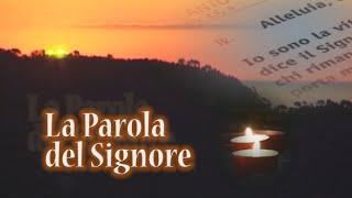 La Parola del Signore - Il Vangelo del giorno - 11/08/2024