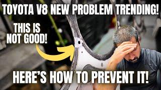 Toyota V8 New Problem Trend is Starting To Worry Me! Here's How to Prevent It.