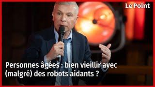 Personnes âgées : bien vieillir avec (malgré) des robots aidants ?