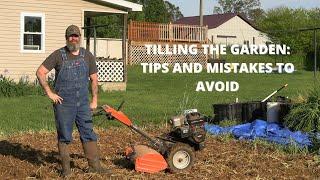 Tilling the Garden: Tips and Mistakes to Avoid