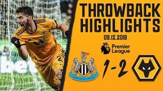 Last minute winner at the toon! | Newcastle 1-2 Wolves | 2018 Throwback Highlights