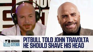 Pitbull Gave John Travolta the Go-Ahead to Shave His Head