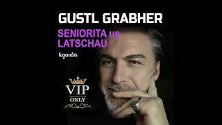 Gustl Grabher - Seniorita us Latschau 2021