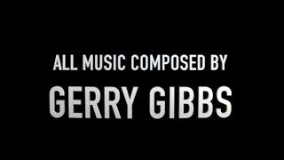 Gerry Gibbs Movie Music Reel 2024.