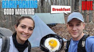 CoachBill315 is live! Backpacking and Making Breakfast #Backpacking #hiking #camping