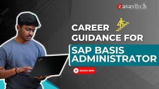 Career Guidance for SAP Basis Administrator | ZaranTech