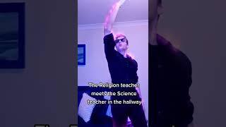 When the Religion and Science teachers cross paths  - NoSchoolSaturday