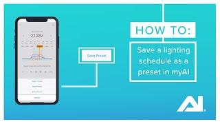 myAI App: How to save a lighting schedule as a preset