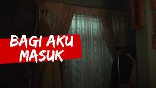 Bagi Aku Masuk | POV Horror short film