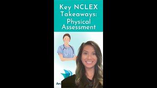 Key NCLEX Takeaways: Nursing Physical Assessment