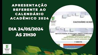 Apresentação referente ao Calendário Acadêmico 2024