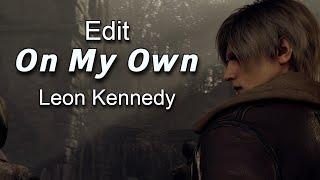 Leon Kennedy I On My Own I Resident Evil 4