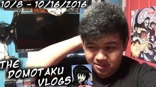 Sick Week X/ (TheDomotaku Vlogs 10/8 - 10/16/16)