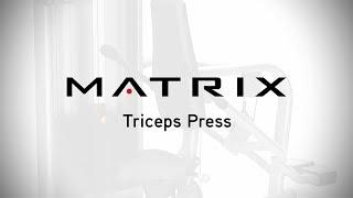 Versa Series | Triceps Press | Setup & Movements | Matrix Fitness