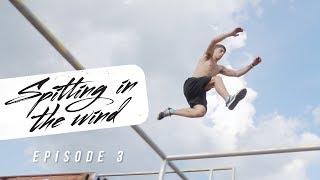 Chaos at Camp Woodward | Spitting In The Wind - A Parkour Series | Ep.3