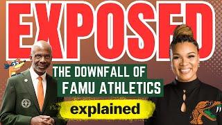 EXPOSED: The DownFall Of FAMU Athletics