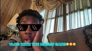 ￼ vlog with the mason gang