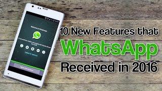 10 Features Added to WhatsApp in 2016 - GIZBOT