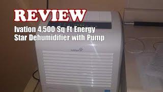 Ivation 4,500 Sq Ft Energy Star Dehumidifier Review - Pump, Large Capacity & Washable Filter