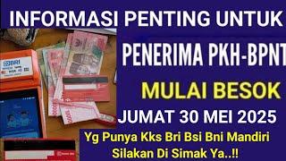 INFO PENTING MULAI BESOK 30-31 MEI KPM PKH BPNT TERKAIT INFO PENCAIRAN TAHAP 2 TAHUN 2025