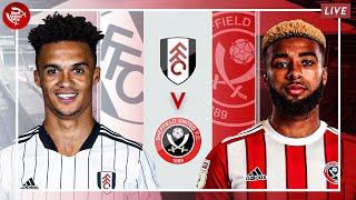 FULHAM 0-1 SHEFFIELD UNITED - Watchalong Live