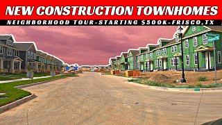 New Construction Townhomes in Frisco, TX | Starting at $480K | Driving Tour