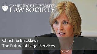 The Future of Legal Services: Christina Blacklaws