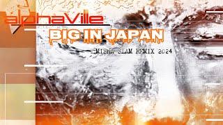 Alphaville - Big In Japan (Misha Slam Remix)