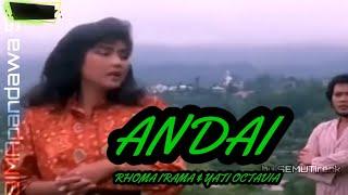 ANDAI _ RHOMA IRAMA & YATI OKTAVIA                                                    ( riza umami )