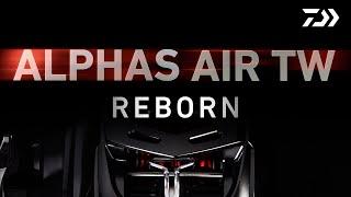 【ALPHAS AIR TW】 REBORN｜Ultimate BASS by DAIWA Vol.234