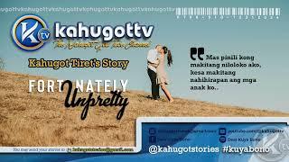 KAHUGOT TIRET'S STORY | Fanta-Pantasya (Fortunately Unpretty)