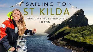 Britain's MOST REMOTE ISLAND – St Kilda | Sailing Florence Around Britain Ep.193