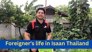 Living in Thailand : Life of a foreigner in Rural Isaan village in Thailand.