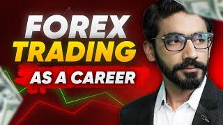 Forex Trading As A Career | Full Time, Part Time