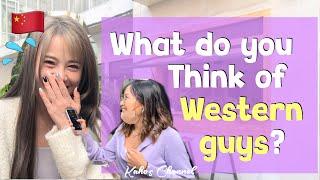 Ask Chinese girls "What do you think of Western guys?" Street interview in China