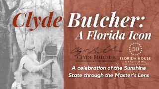 Clyde Butcher: A Florida Icon