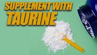 A MUST Have Supplement, Taurine: Better Health, Longevity, and so much more...