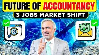 Future of Accountancy with 3 Jobs Market Shifts | Mr. Rana Usman Khan - FCA