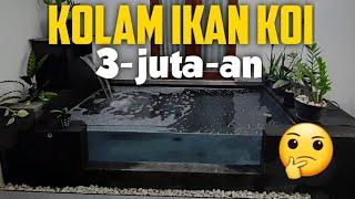 Kolam Ikan Koi Minimalis 3 Jutaan | Proses dari Awal Sampai Jadi dengan Rincian Biaya