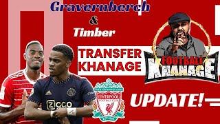 TRANSFER KHANAGE|| Gravenberch and Timber talks begin || Gomez on way out ?