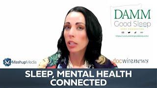 Dr. Anne Marie Morse on How Sleep Disorders Impact Mental Health