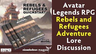 Avatar Legends RPG - Rebels and Refugees Adventure Lore Discussion