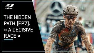 EP7: "A decisive race"  - The Hidden Path | Julbo