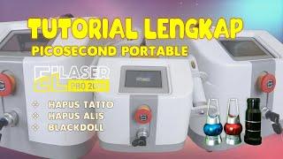 Tutorial Lengkap Mesin Hapus Tatto Picosecond Portable EL Laser Pro 2000