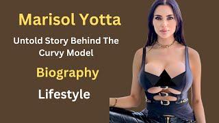 Marisol Yotta : Glamorous Curvy Model | Wiki/Bio, Height, Weight, Net Worth, Facts